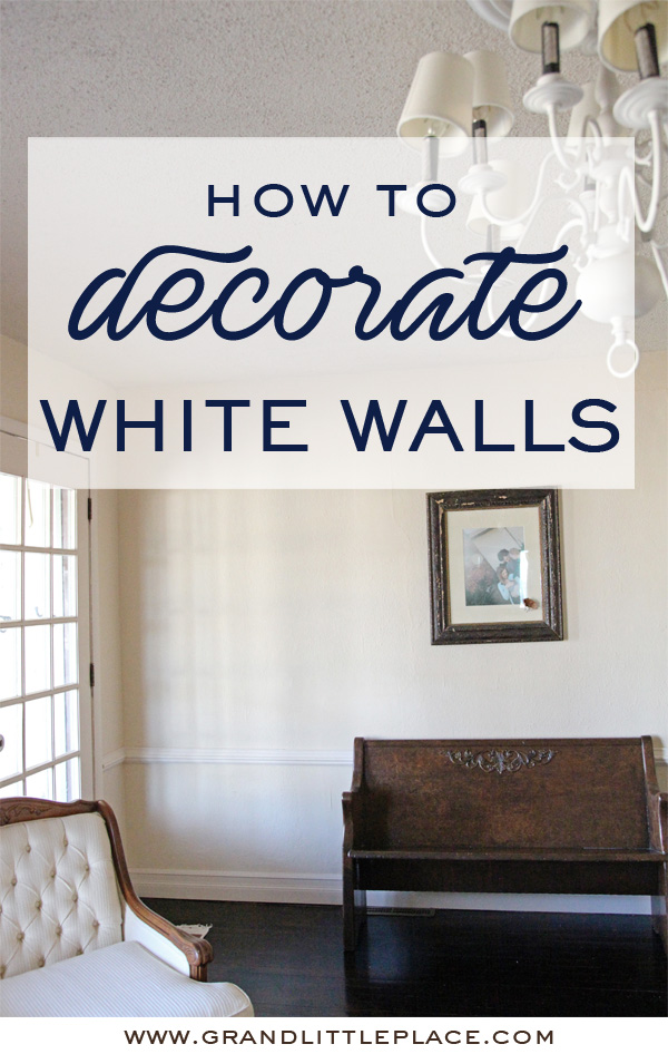 How to decorate your white walls the right way with layers, texture,and